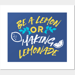 Be a Lemon or Making Lemonade Typography Posters and Art